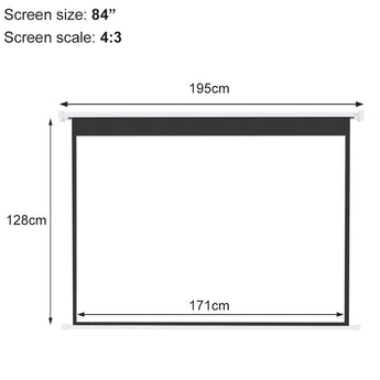 84" screen size, 4:3 aspect; 195cm wide and 128cm tall view